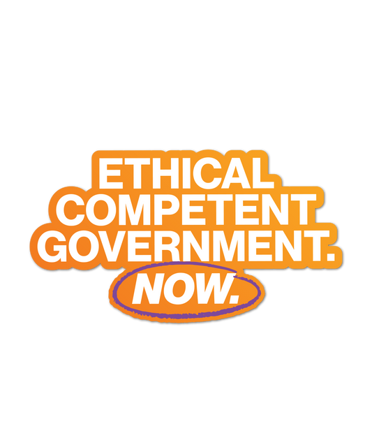 Ethical Competent Government Now Sticker