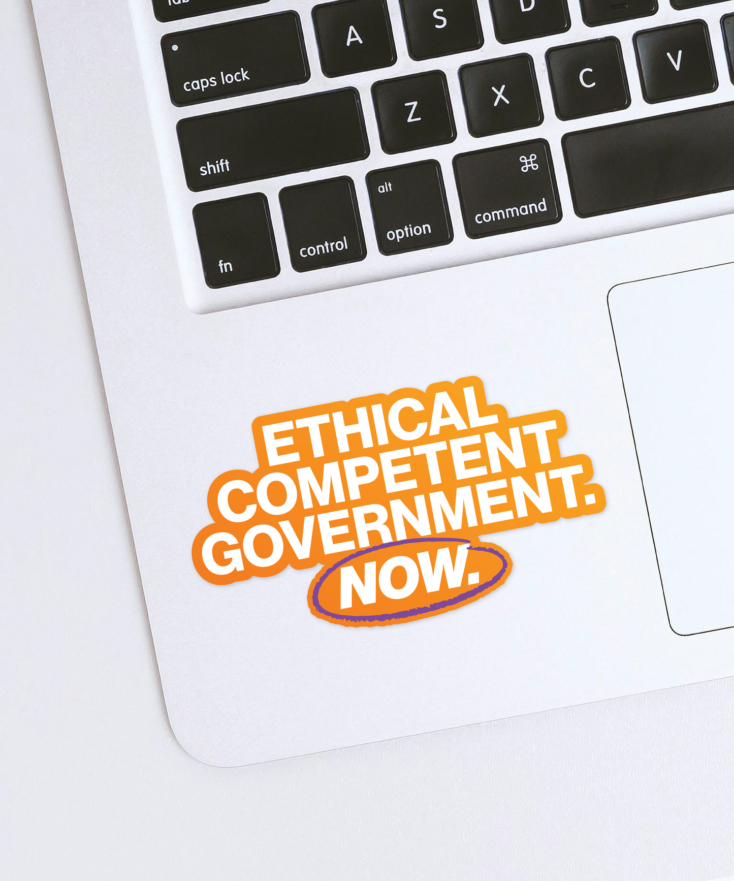 Ethical Competent Government Now Sticker