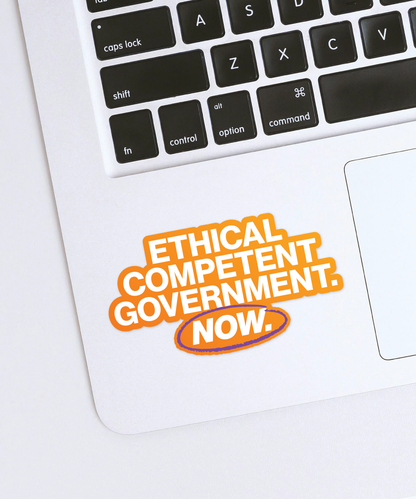 Ethical Competent Government Now Sticker