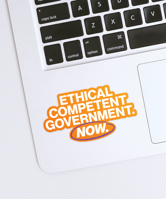 Ethical Competent Government Now Sticker