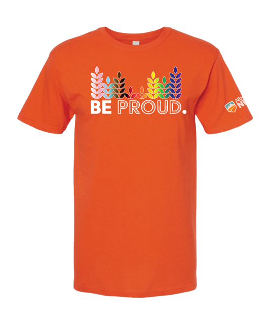 Be Proud T-Shirt